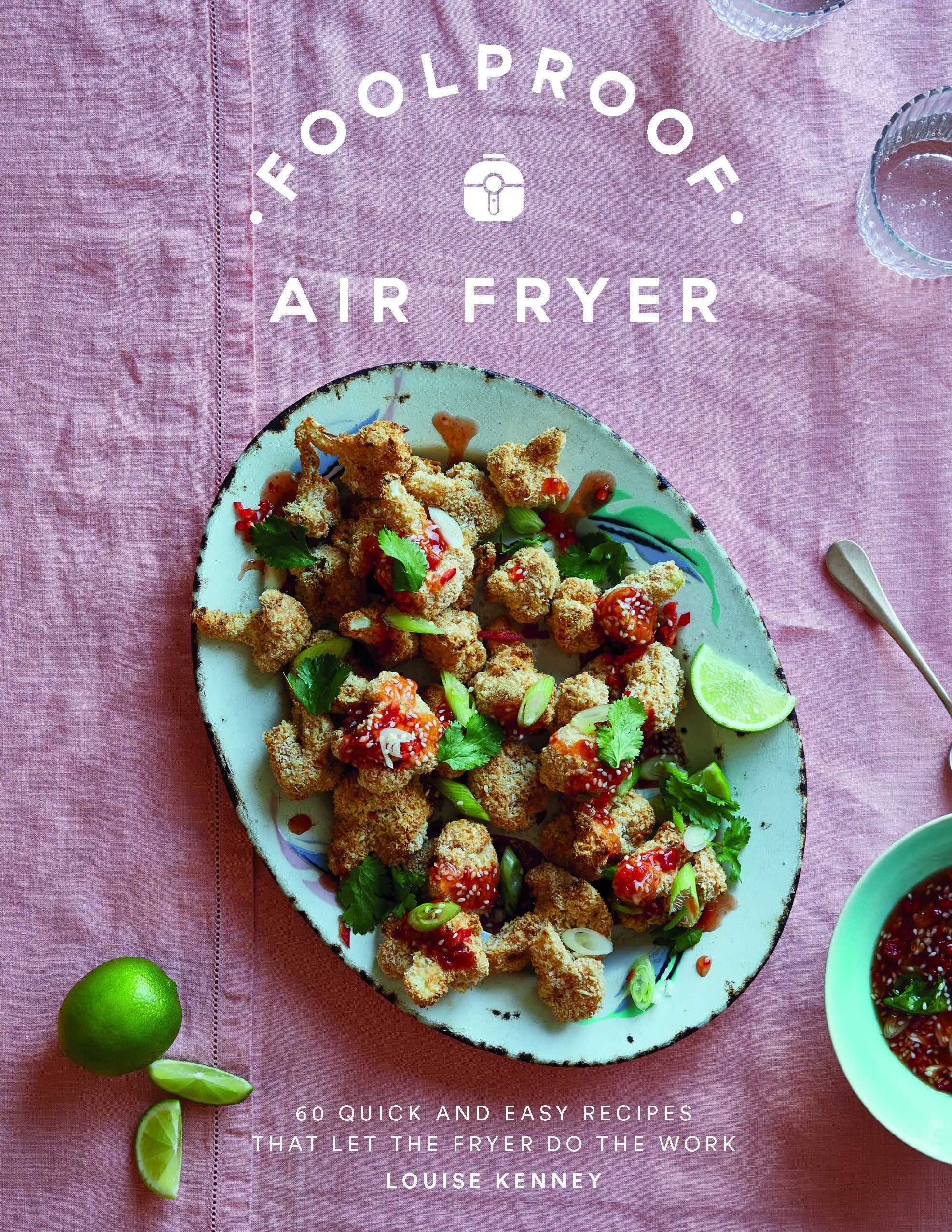 Foolproof Airfryer: 60 Quick & Easy Recipes - Book