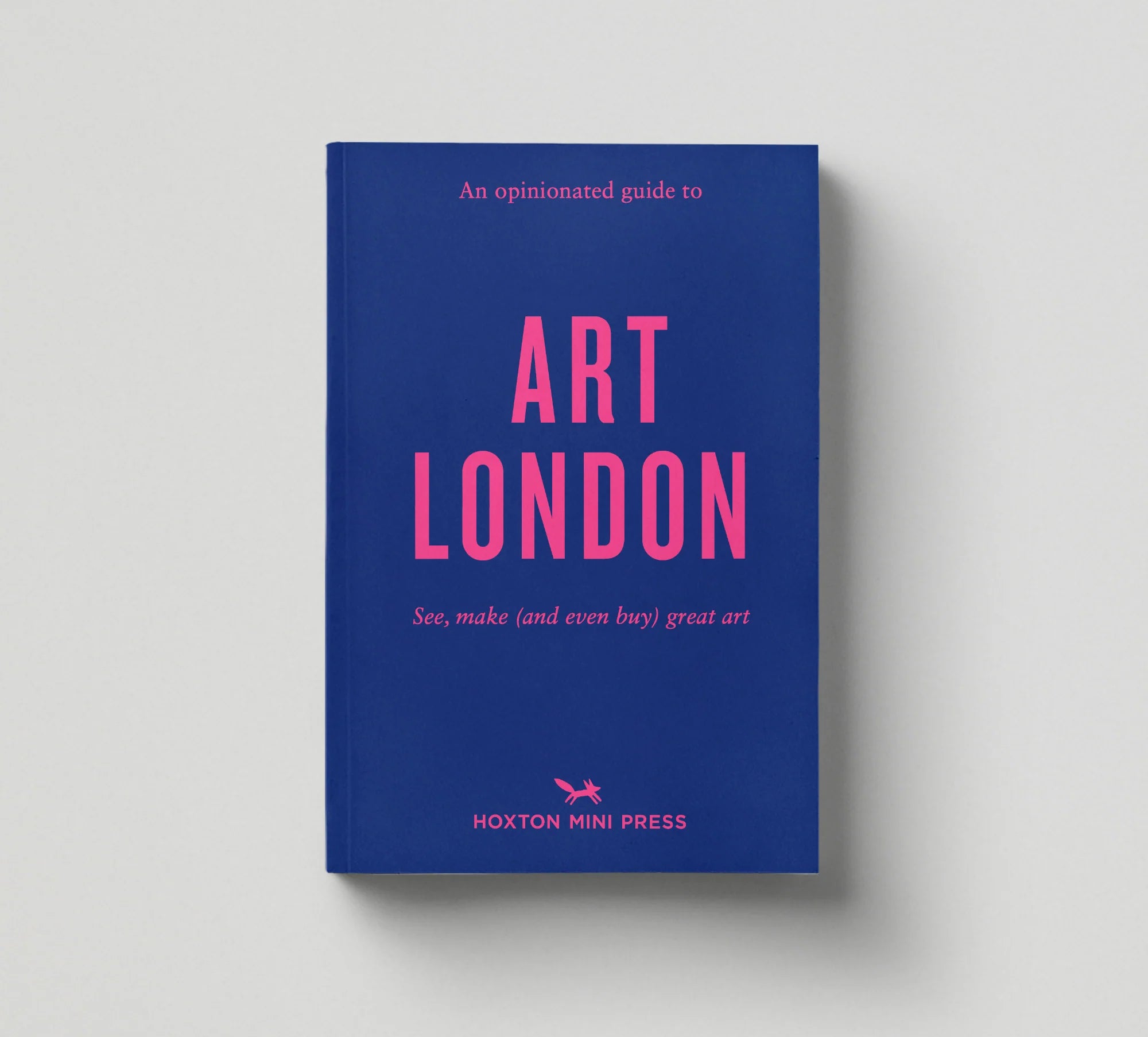 Opinionated Guide to Art: London