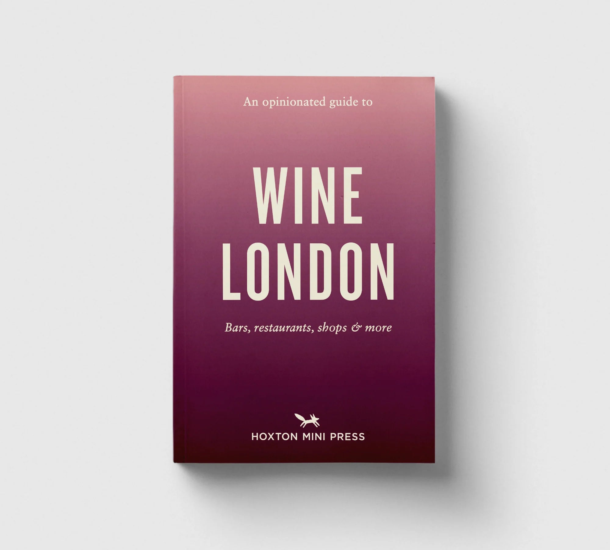 Opinionated Guide to Wine London
