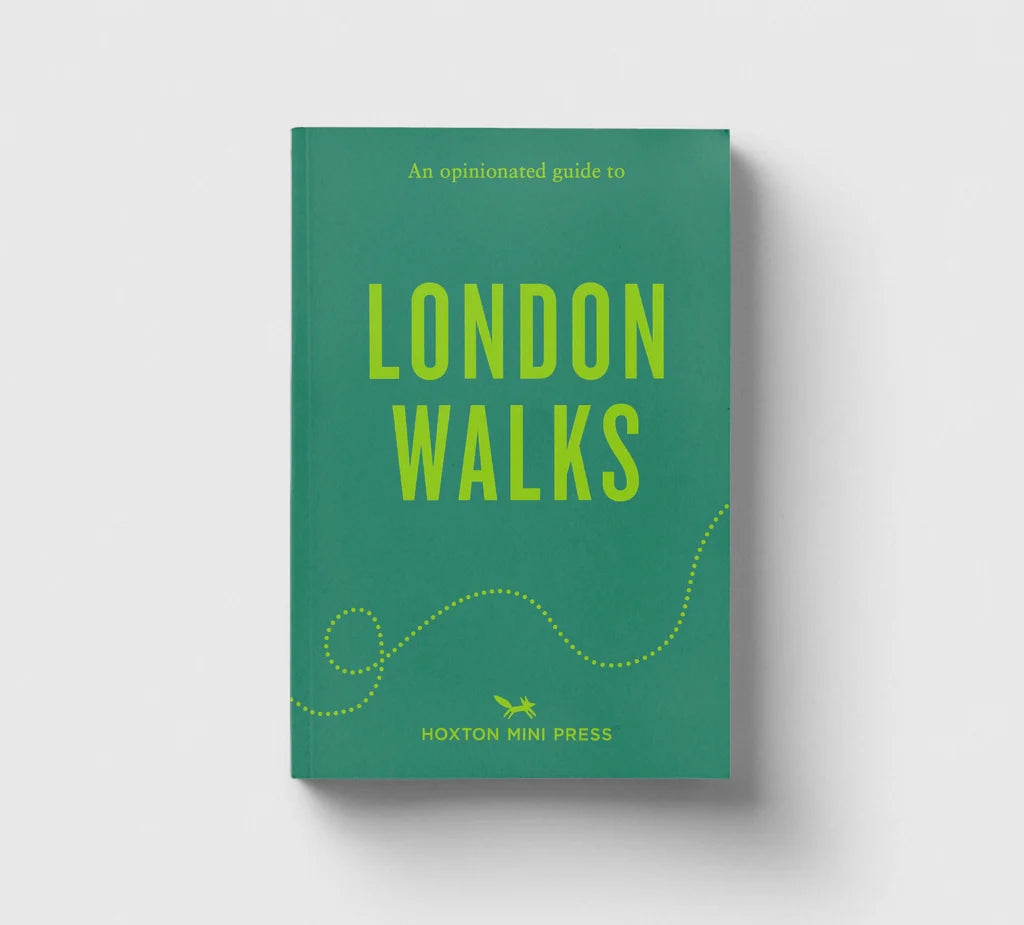 Opinionated Guide to London Walks - Book