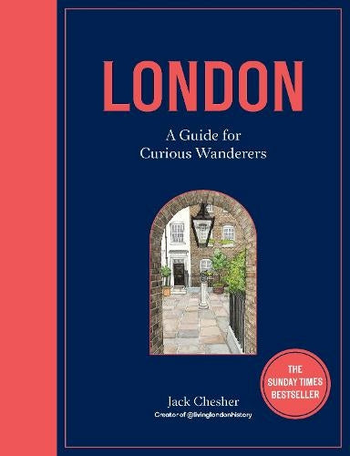 London: Guide For Curious Wanderers