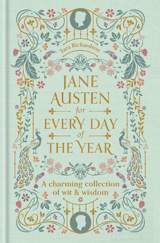 Jane Austen for Every Day of the Year