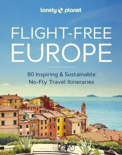 Flight Free Europe Book - Lonely Planet