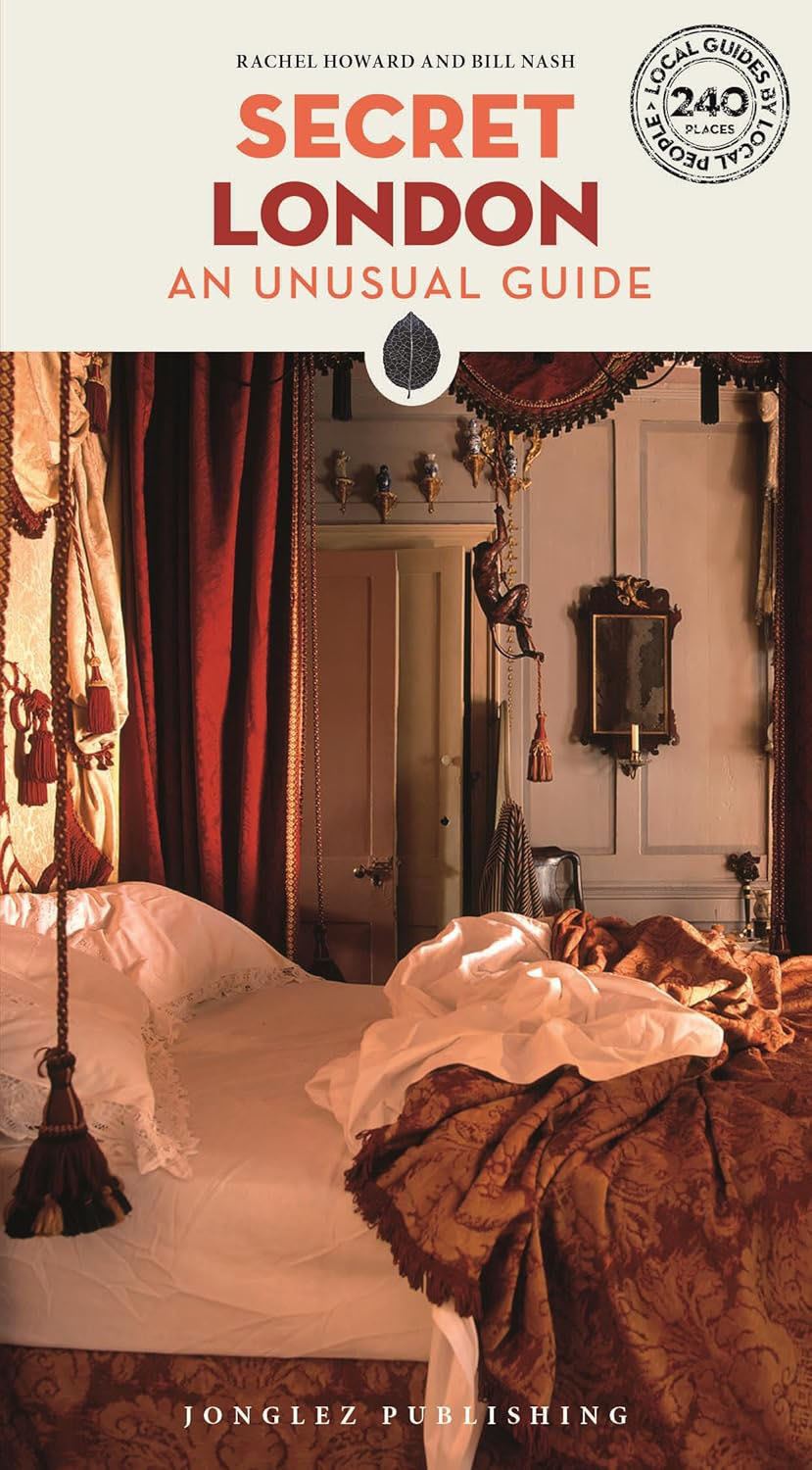 Secret London - An Unusual Guide  - Book