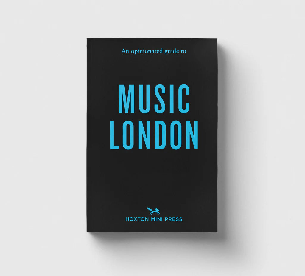 Opinionated Guide to Music London