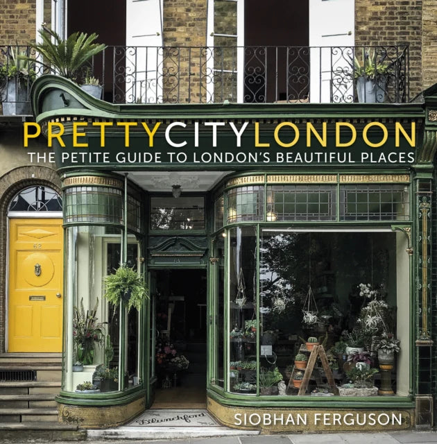 Pretty City London - The Petite Guide