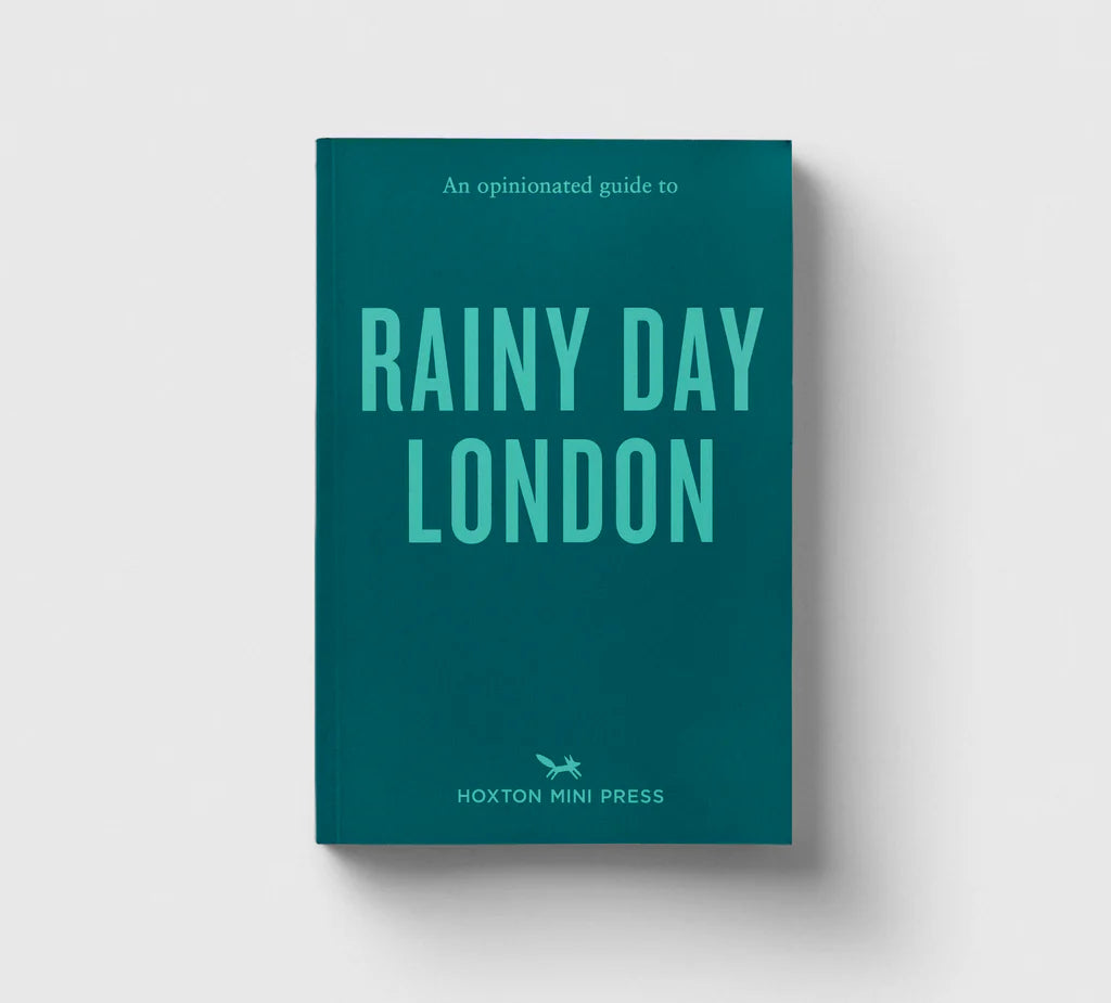 Opinionated Guide to Rainy Day London